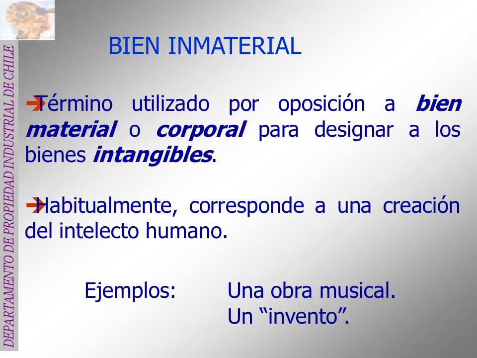 BIEN INMATERIAL Término utilizado por oposición a bien material o corporal para designar a los bienes intangibles.