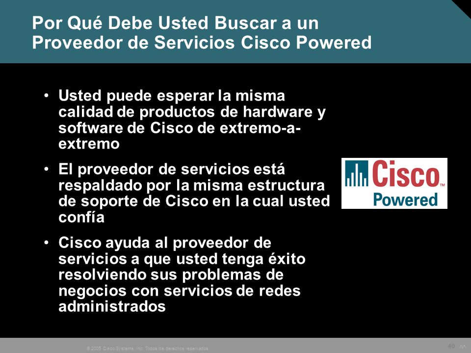 Por Qué Debe Usted Buscar a un Proveedor de Servicios Cisco Powered