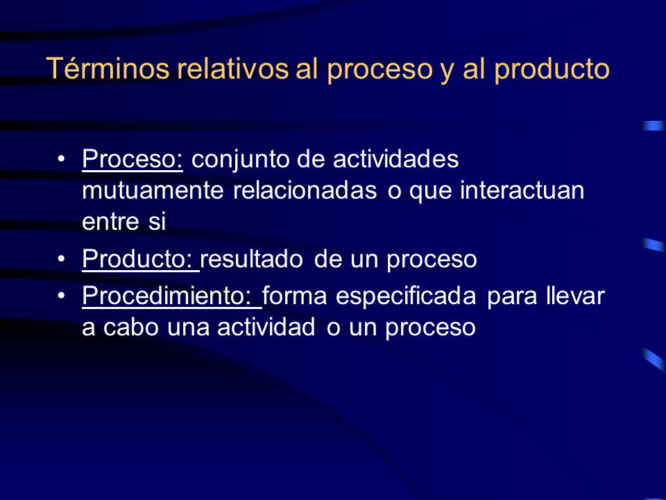 Términos relativos al proceso y al producto