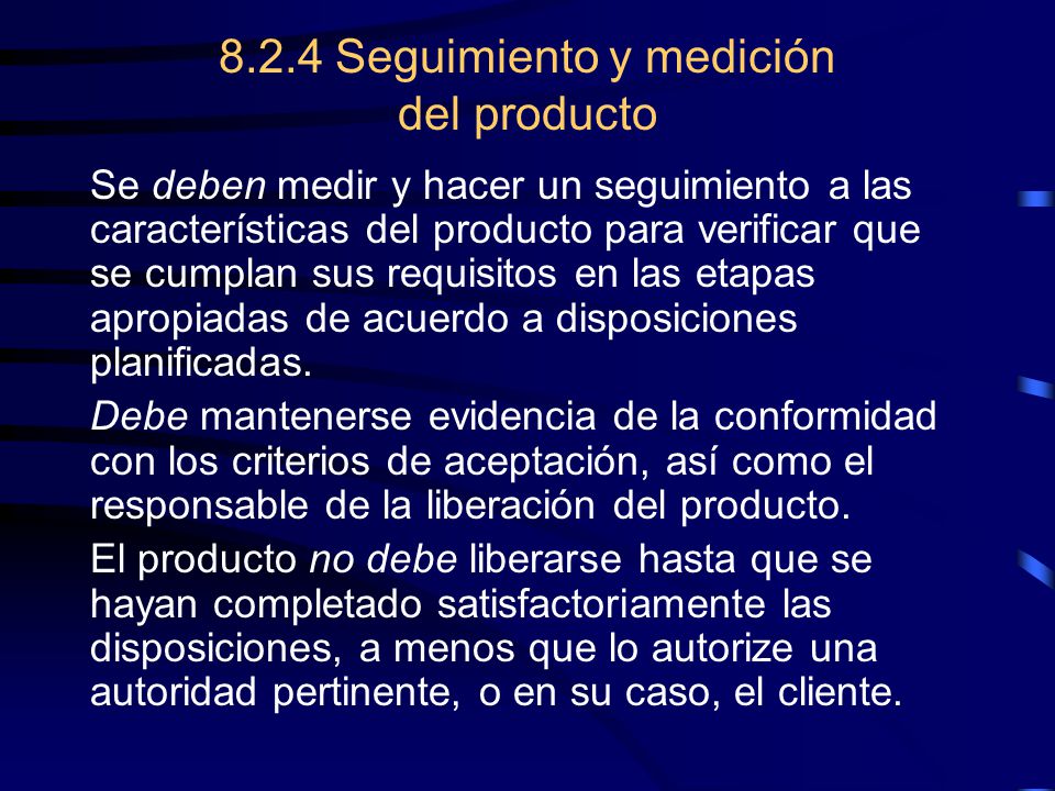 8.2.4 Seguimiento y medición del producto