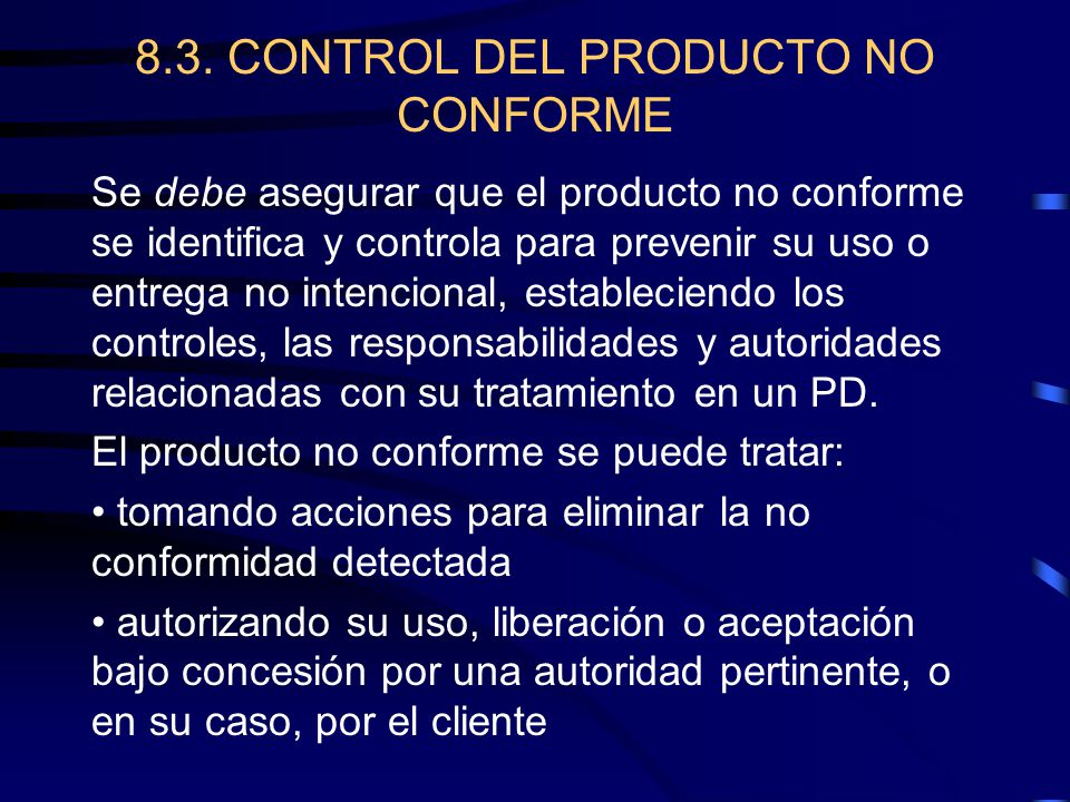 8.3. CONTROL DEL PRODUCTO NO CONFORME