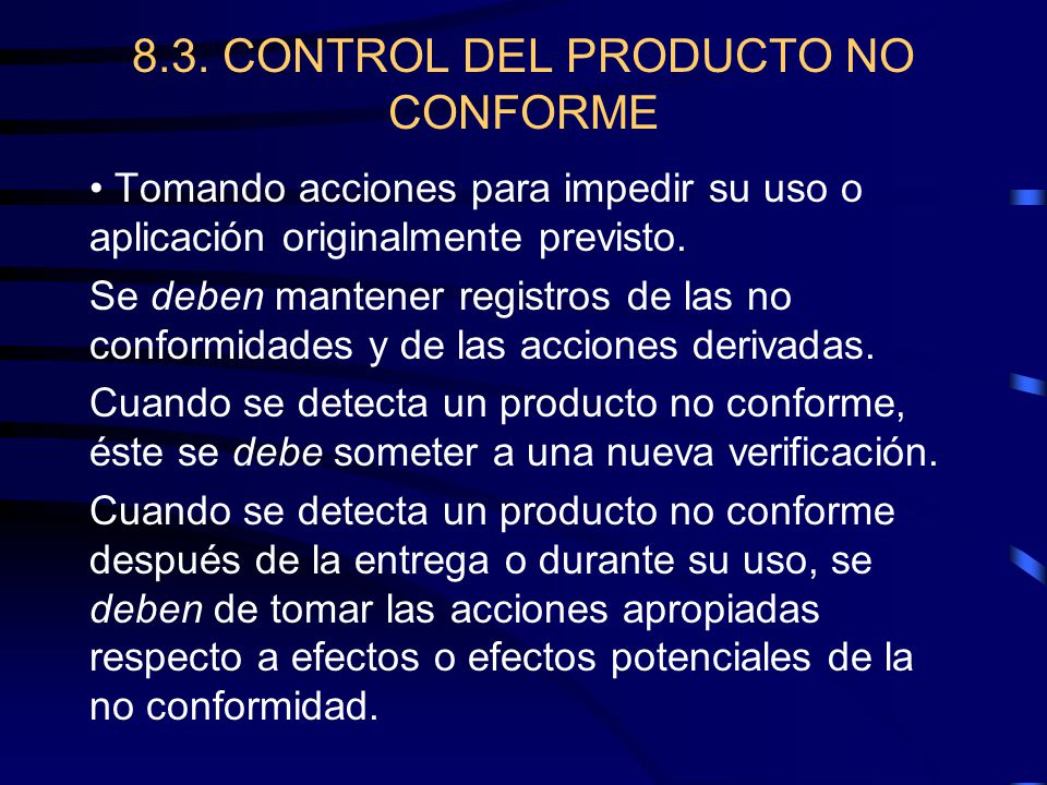 8.3. CONTROL DEL PRODUCTO NO CONFORME