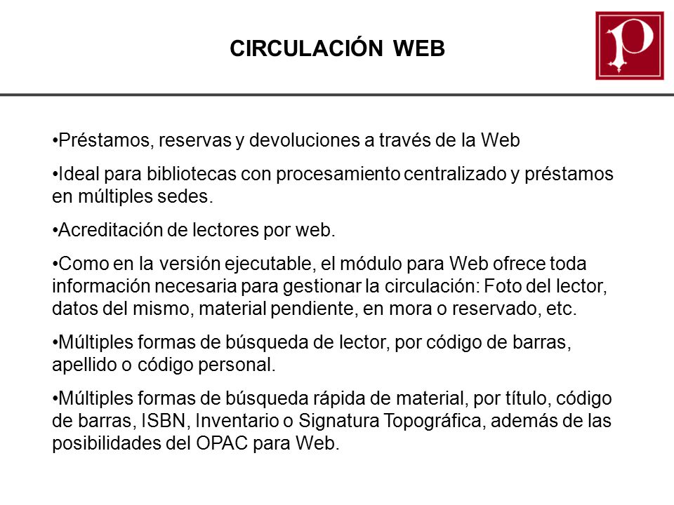 CIRCULACIÓN WEB Préstamos, reservas y devoluciones a través de la Web