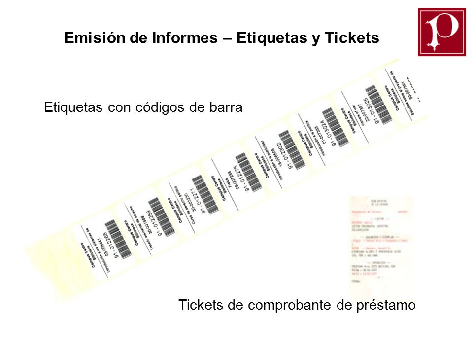 Emisión de Informes – Etiquetas y Tickets