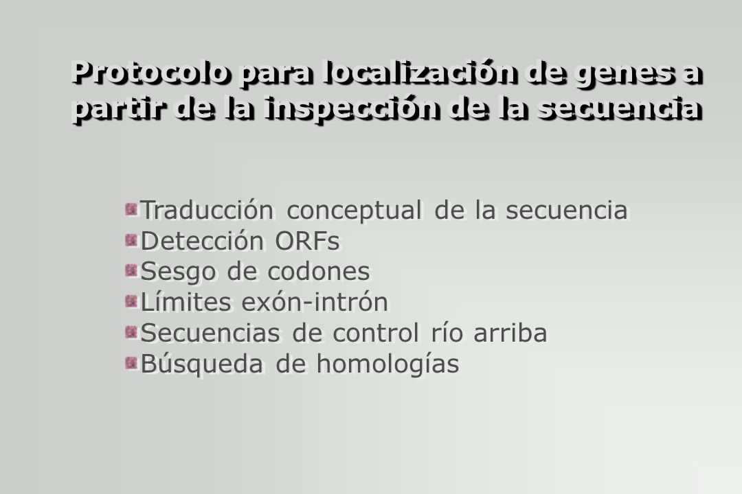 Protocolo para localización de genes a partir de la inspección de la secuencia