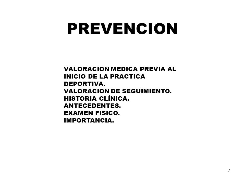 PREVENCION VALORACION MEDICA PREVIA AL INICIO DE LA PRACTICA DEPORTIVA. VALORACION DE SEGUIMIENTO.