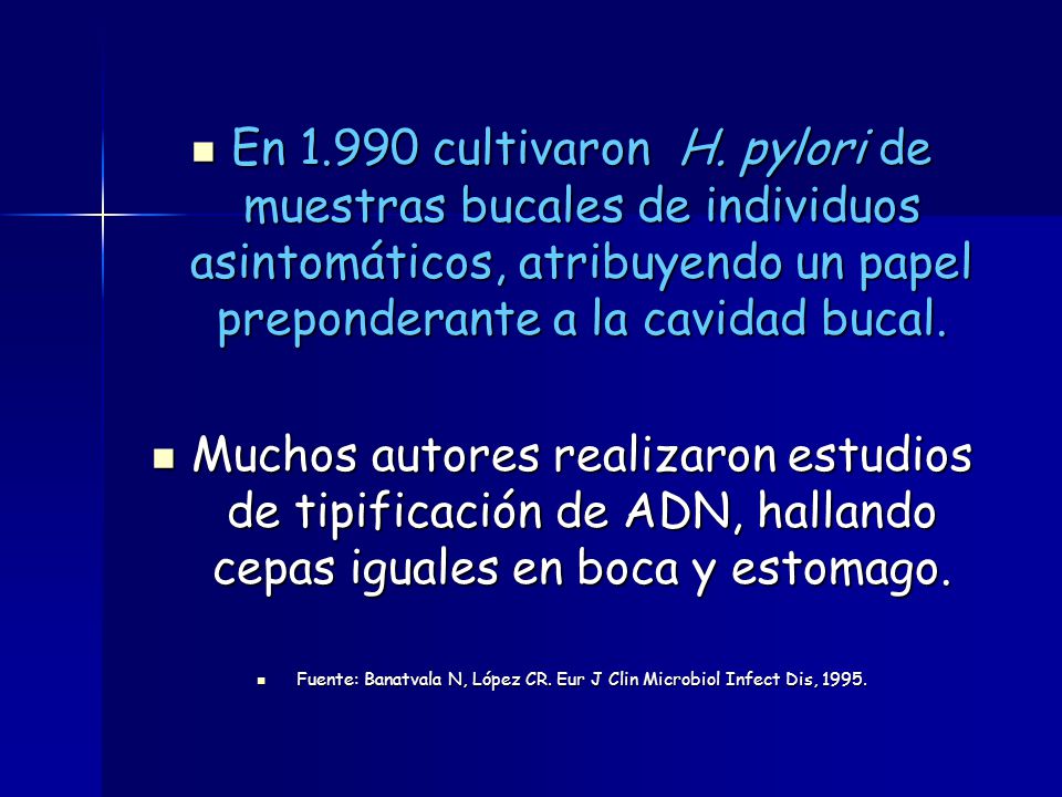 Fuente: Banatvala N, López CR. Eur J Clin Microbiol Infect Dis, 1995.
