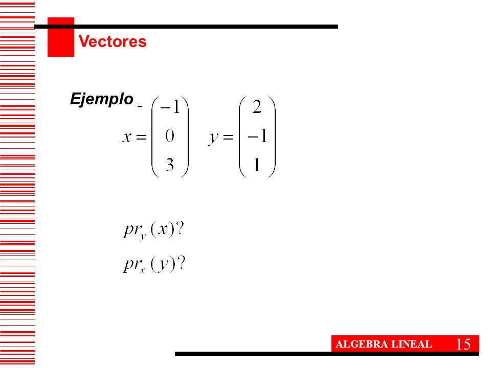 Vectores Ejemplo 15 ALGEBRA LINEAL