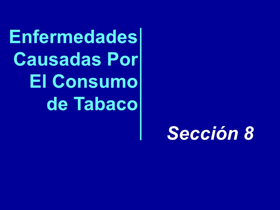 Enfermedades Causadas Por El Consumo de Tabaco Sección 8 105