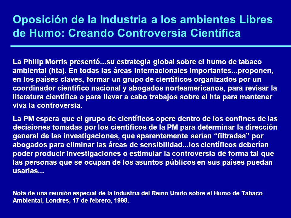 Oposición de la Industria a los ambientes Libres de Humo: Creando Controversia Científica