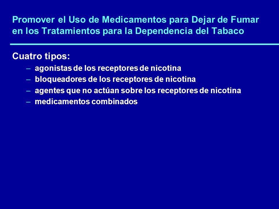 Promover el Uso de Medicamentos para Dejar de Fumar en los Tratamientos para la Dependencia del Tabaco