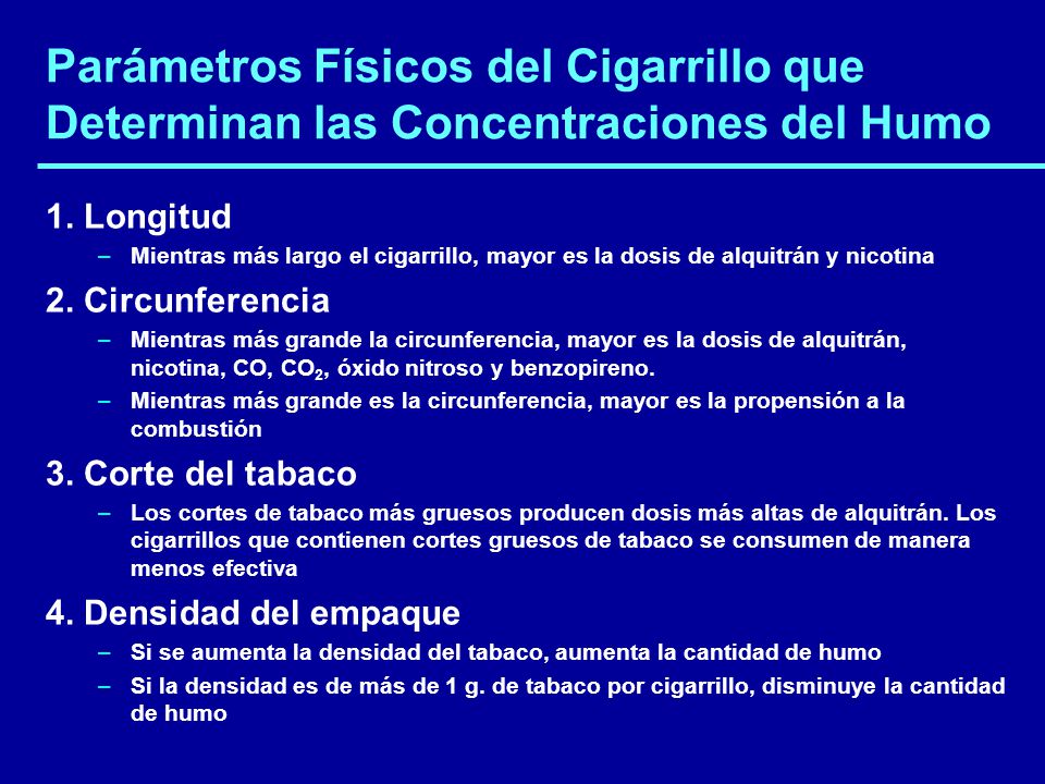 Parámetros Físicos del Cigarrillo que Determinan las Concentraciones del Humo