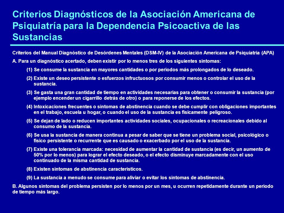 Criterios Diagnósticos de la Asociación Americana de Psiquiatría para la Dependencia Psicoactiva de las Sustancias