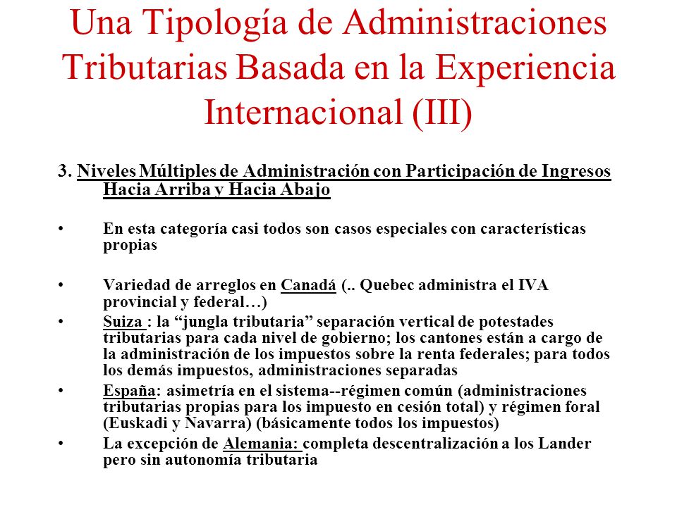Una Tipología de Administraciones Tributarias Basada en la Experiencia Internacional (III)