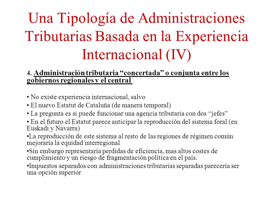 Una Tipología de Administraciones Tributarias Basada en la Experiencia Internacional (IV)