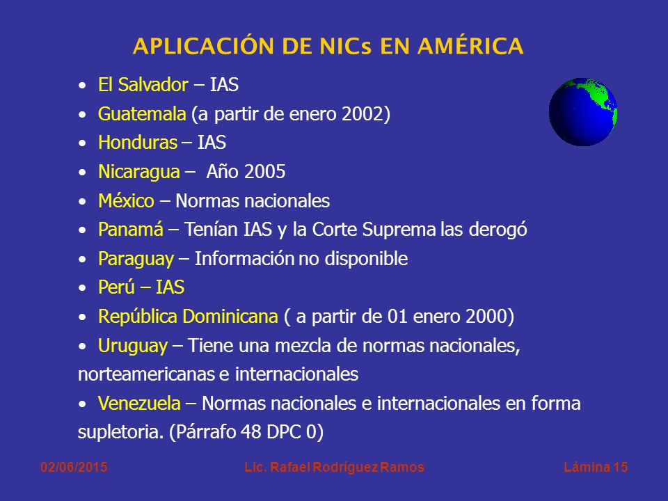 APLICACIÓN DE NICs EN AMÉRICA Lic. Rafael Rodríguez Ramos