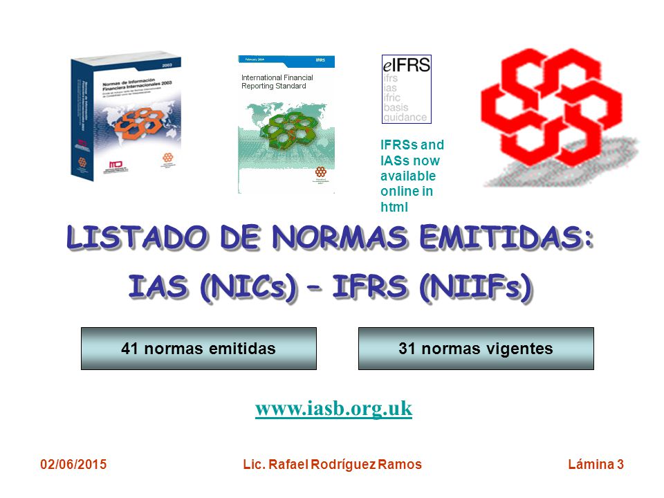 LISTADO DE NORMAS EMITIDAS: IAS (NICs) – IFRS (NIIFs)