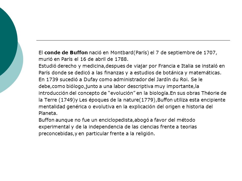 El conde de Buffon nació en Montbard(París) el 7 de septiembre de 1707,