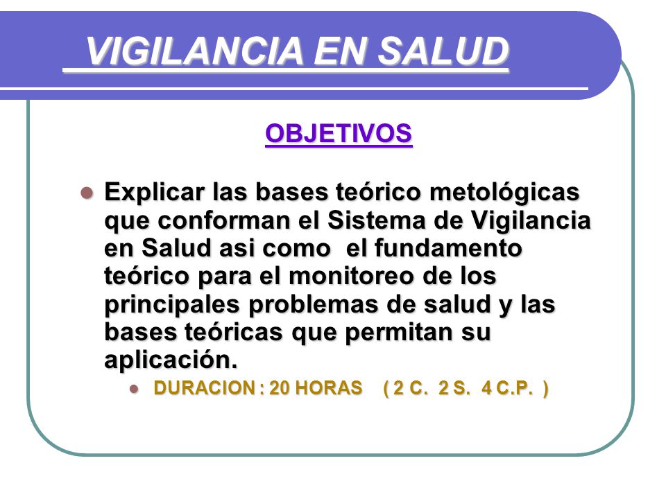 DURACION : 20 HORAS ( 2 C. 2 S. 4 C.P. )