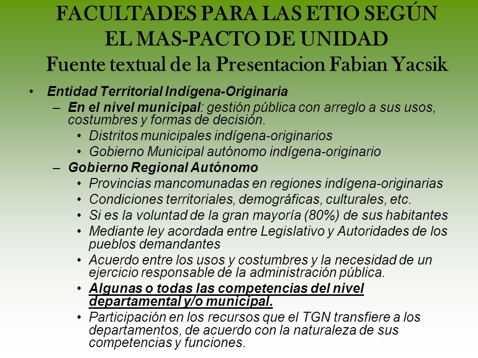 FACULTADES PARA LAS ETIO SEGÚN EL MAS-PACTO DE UNIDAD Fuente textual de la Presentacion Fabian Yacsik