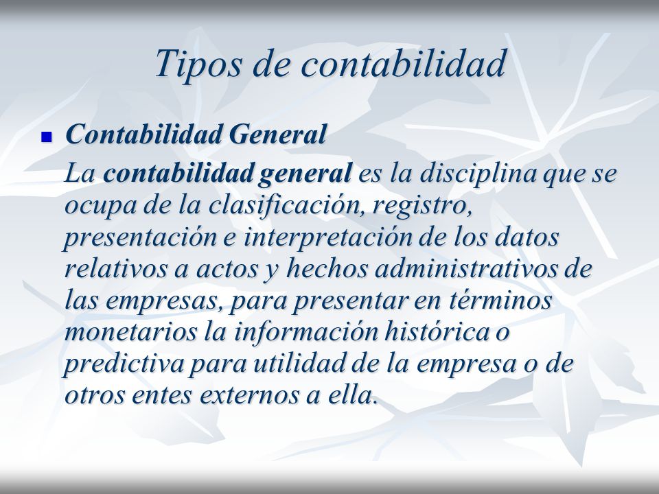 Tipos de contabilidad Contabilidad General