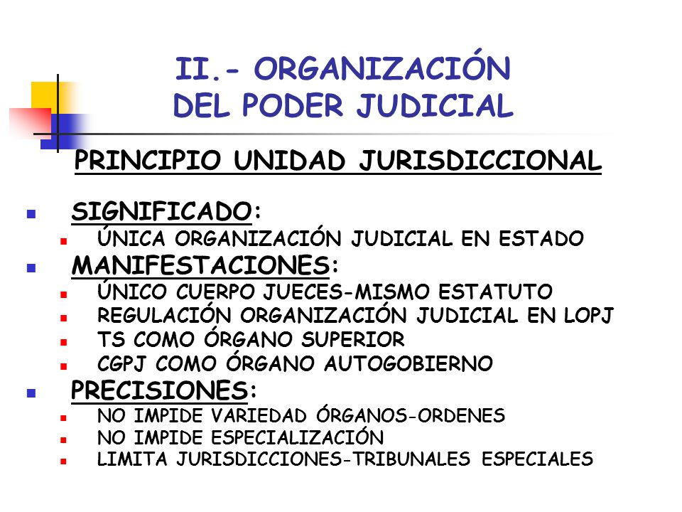 II.- ORGANIZACIÓN DEL PODER JUDICIAL