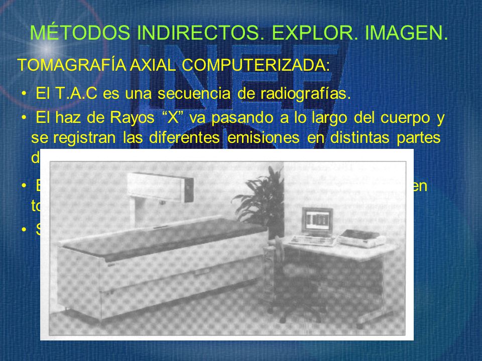 MÉTODOS INDIRECTOS. EXPLOR. IMAGEN.