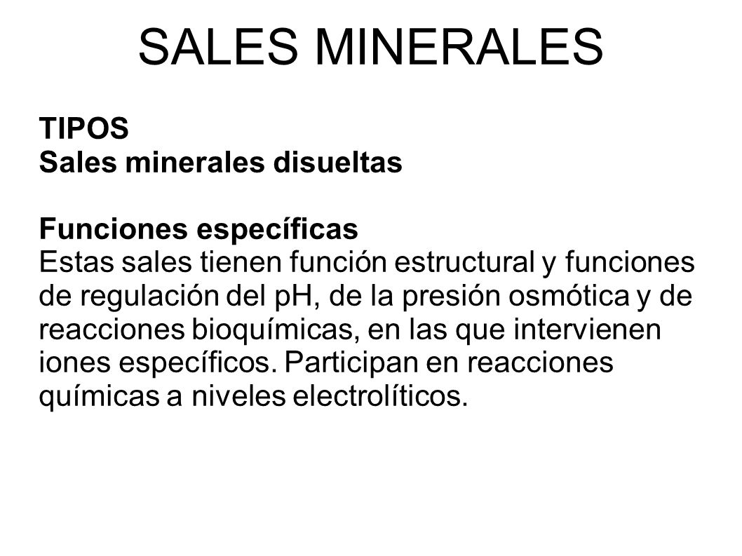 SALES MINERALES TIPOS Sales minerales disueltas Funciones específicas