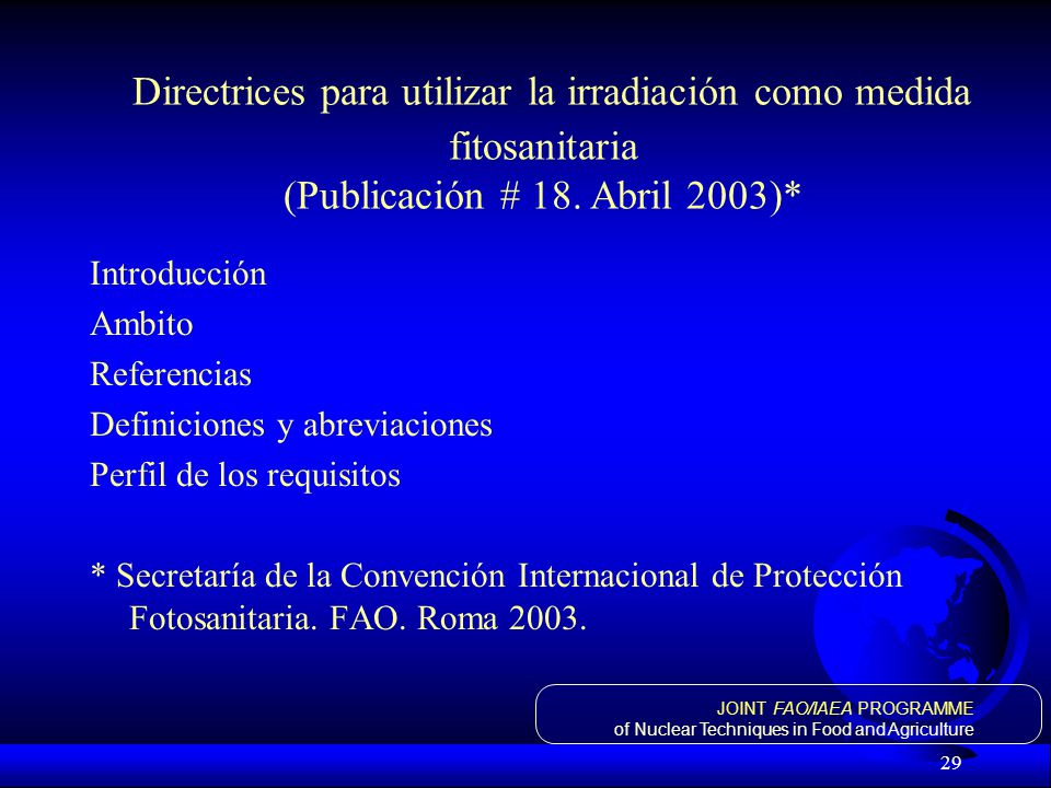 Directrices para utilizar la irradiación como medida fitosanitaria (Publicación # 18. Abril 2003)*