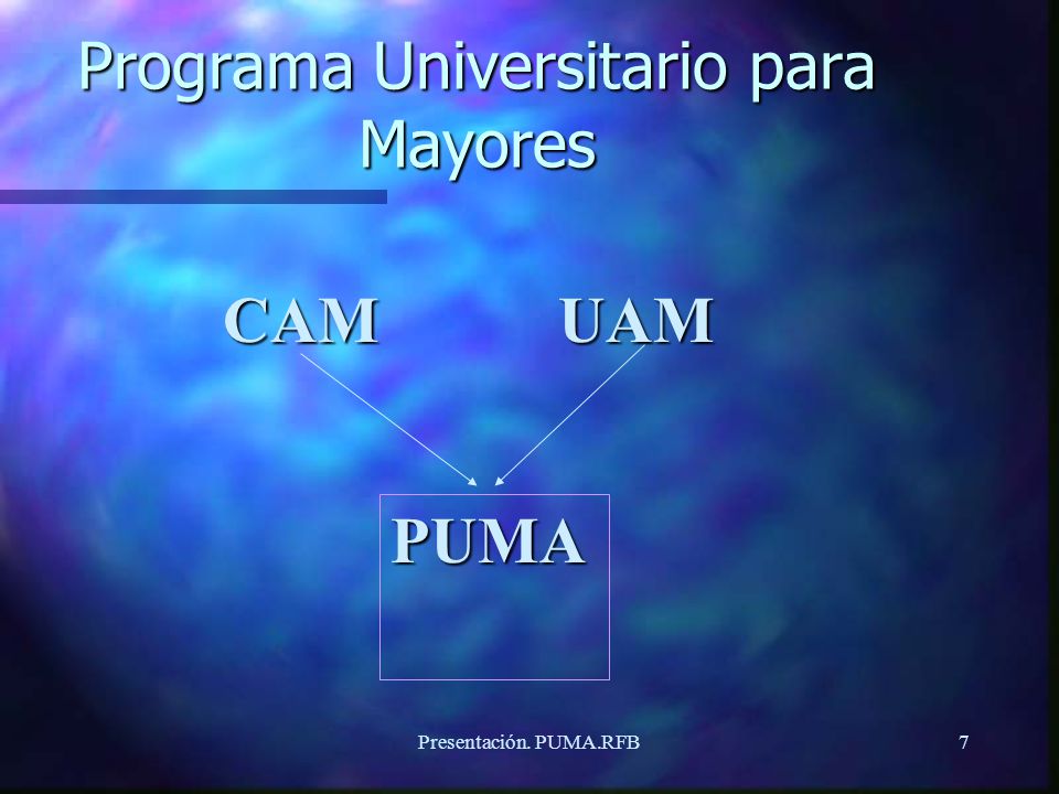 PROGRAMA UNIVERSITARIO PARA MAYORES (PUMA) - ppt descargar