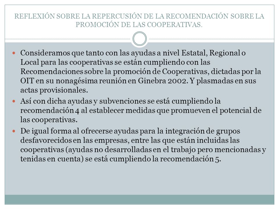 REFLEXIÓN SOBRE LA REPERCUSIÓN DE LA RECOMENDACIÓN SOBRE LA PROMOCIÓN DE LAS COOPERATIVAS.