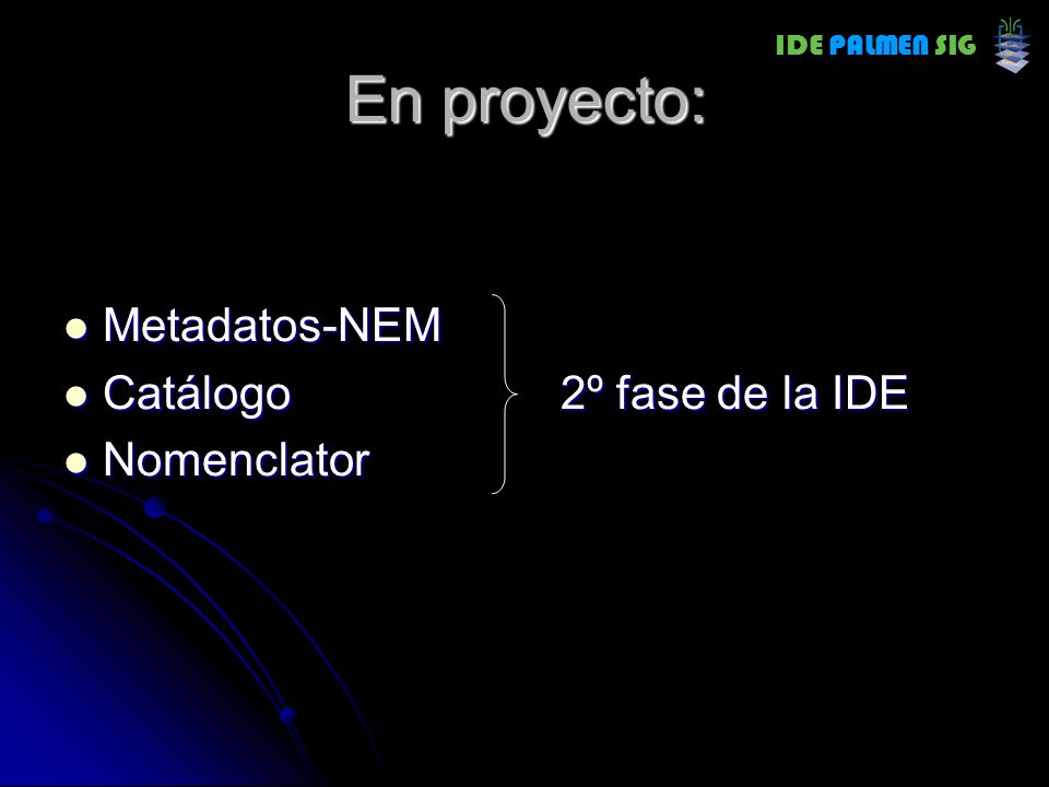 En proyecto: Metadatos-NEM Catálogo 2º fase de la IDE Nomenclator
