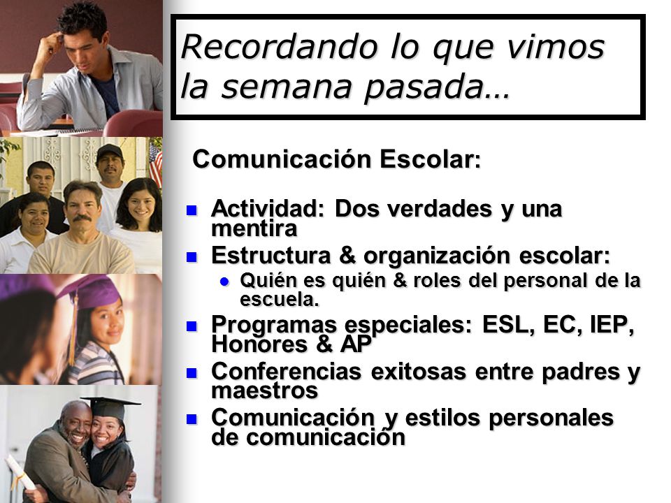 Recordando lo que vimos la semana pasada…