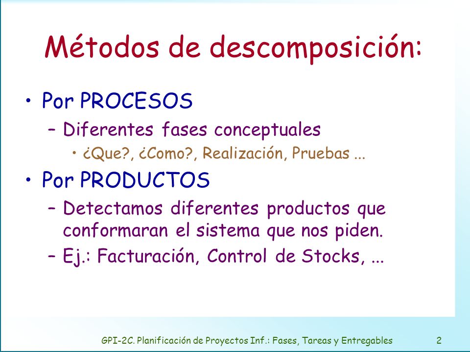 Estará enfocado a un solo producto.