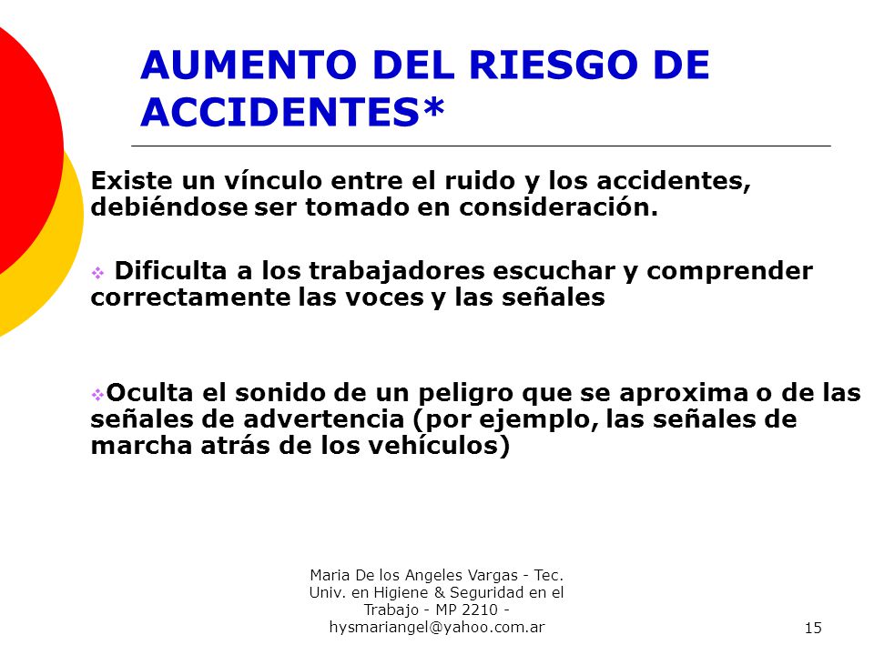 AUMENTO DEL RIESGO DE ACCIDENTES*