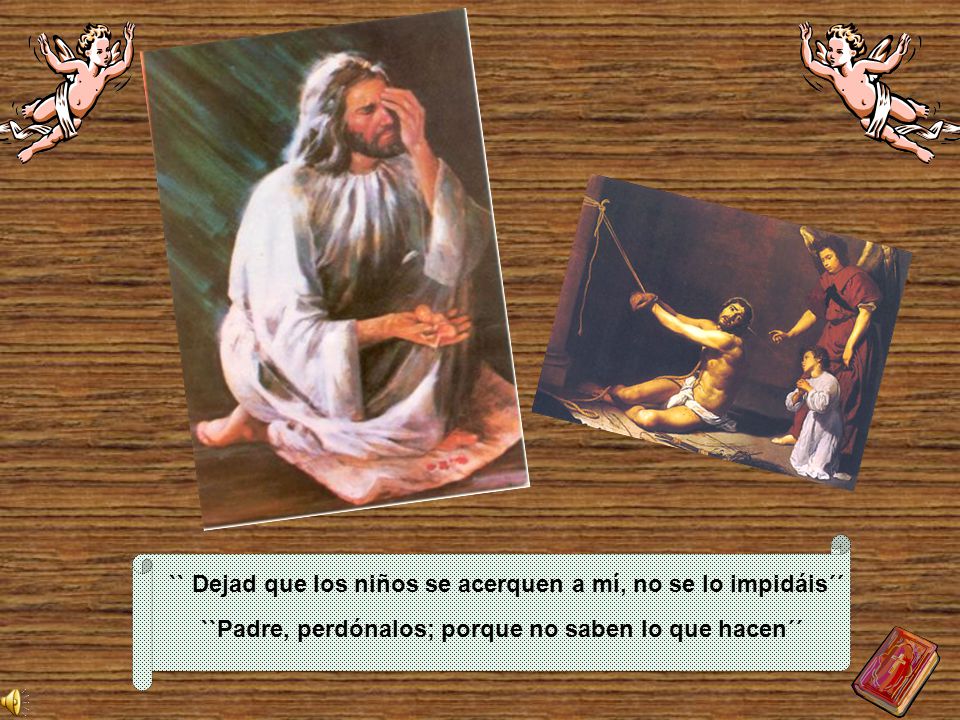 `` Dejad que los niños se acerquen a mí, no se lo impidáis´´