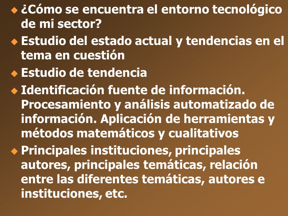 ¿Cómo se encuentra el entorno tecnológico de mi sector
