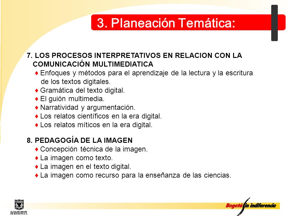 3. Planeación Temática: 7. LOS PROCESOS INTERPRETATIVOS EN RELACION CON LA. COMUNICACIÓN MULTIMEDIATICA.