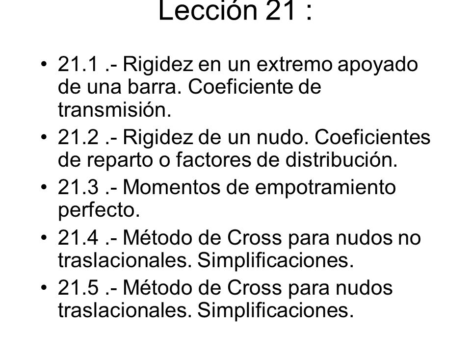 Lección 21 : Rigidez en un extremo apoyado de una barra. Coeficiente de transmisión.
