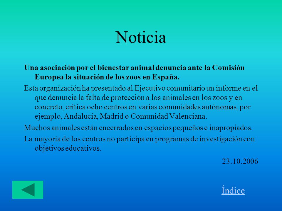 Noticia Una asociación por el bienestar animal denuncia ante la Comisión Europea la situación de los zoos en España.