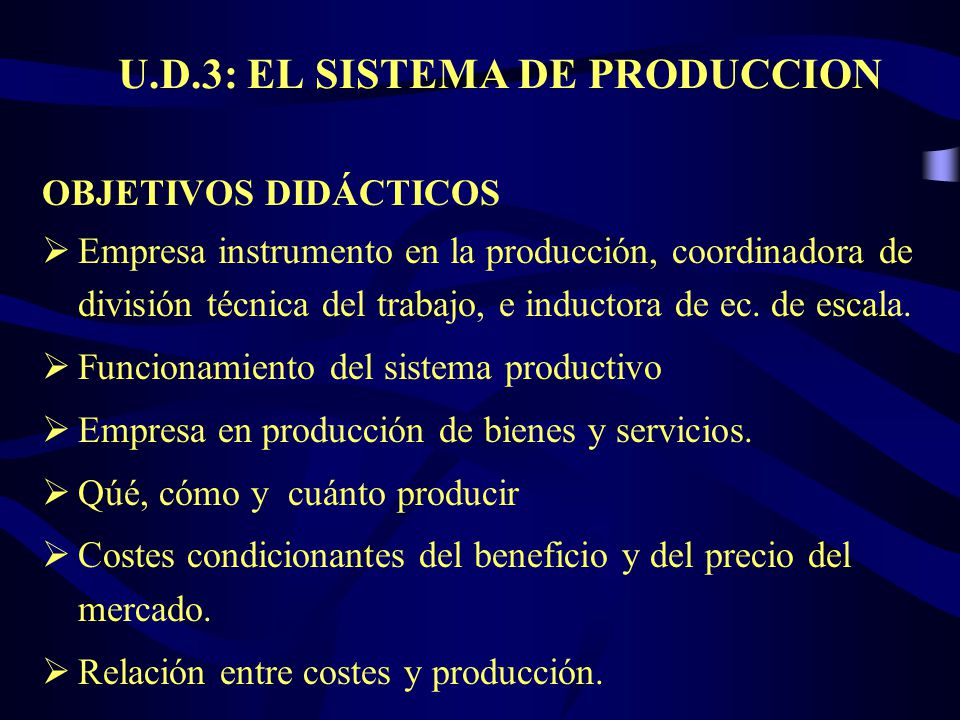 U.D.3: EL SISTEMA DE PRODUCCION