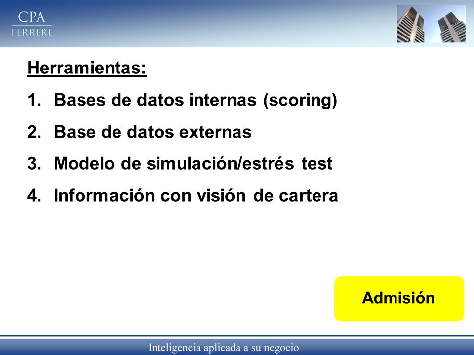 Bases de datos internas (scoring) Base de datos externas