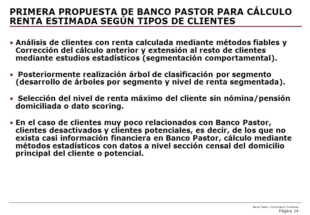PRIMERA PROPUESTA DE BANCO PASTOR PARA CÁLCULO RENTA ESTIMADA SEGÚN TIPOS DE CLIENTES