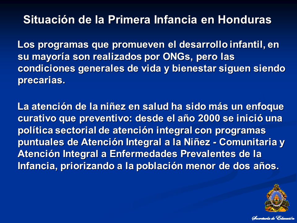 Situación de la Primera Infancia en Honduras Secretaría de Educación