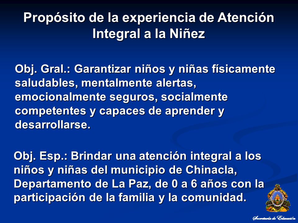 Propósito de la experiencia de Atención Integral a la Niñez