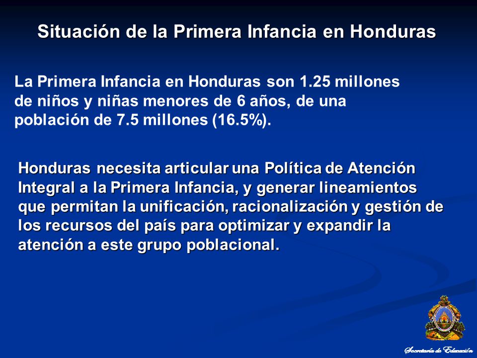 Situación de la Primera Infancia en Honduras Secretaría de Educación