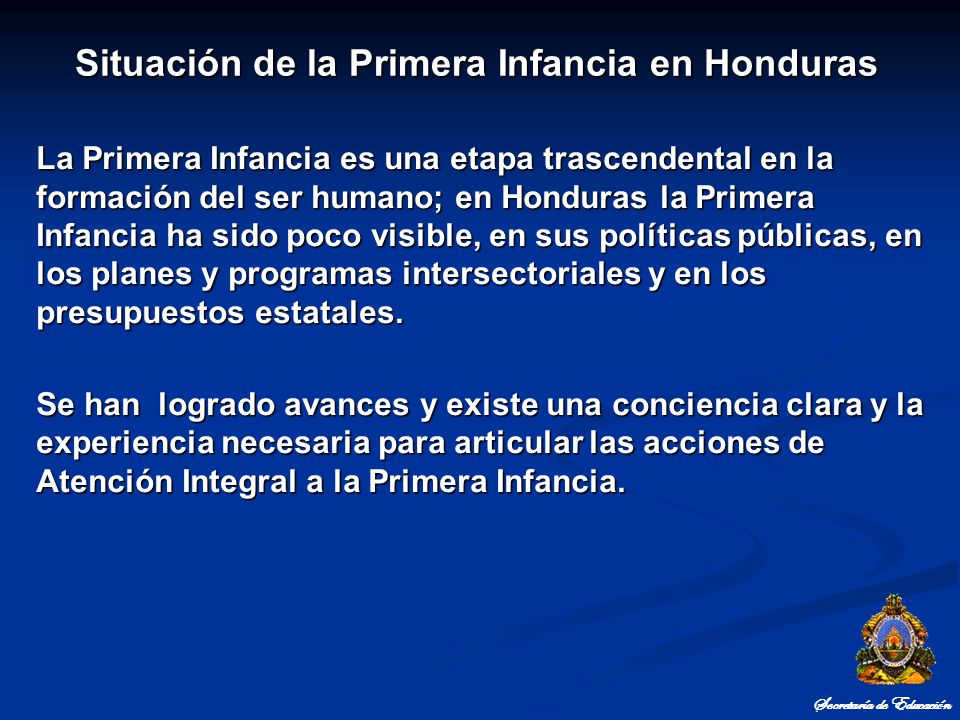 Situación de la Primera Infancia en Honduras Secretaría de Educación