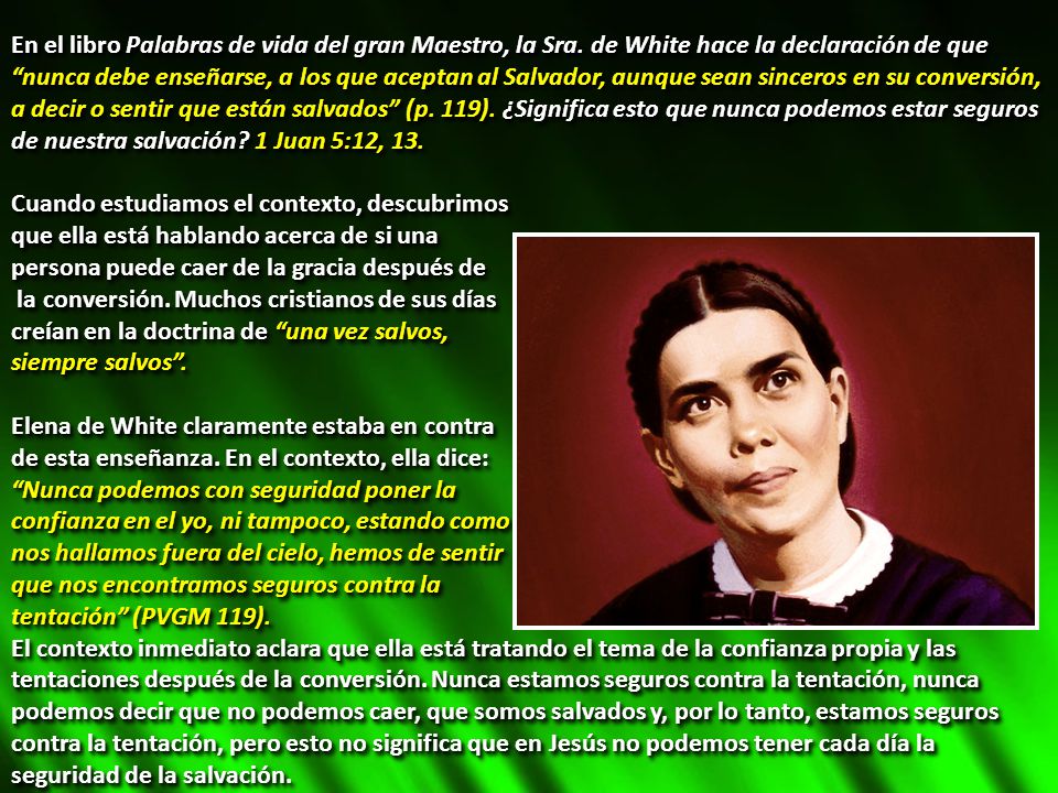 En el libro Palabras de vida del gran Maestro, la Sra