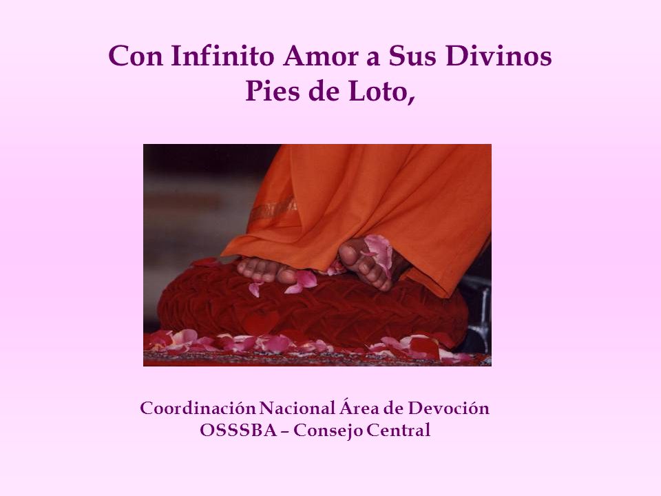 Con Infinito Amor a Sus Divinos Pies de Loto,