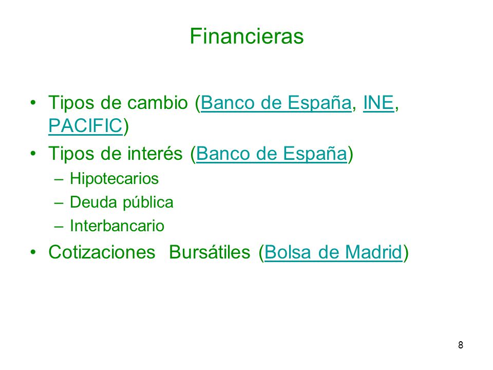 Financieras Tipos de cambio (Banco de España, INE, PACIFIC)